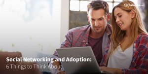 Social-Networking-and-Adoption-6-Things-to-Think-About